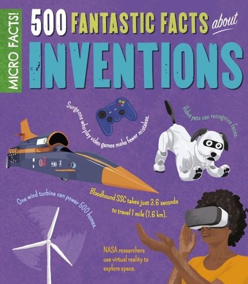 MICRO FACTS: 500 FANTASTIC FACTS ABOUT INVENTIONS | 9781788885003 | ANNE ROONEY