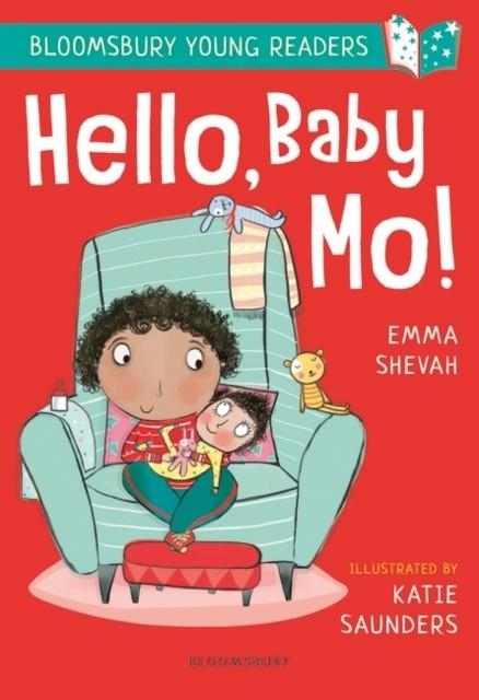 HELLO, BABY MO! A BLOOMSBURY YOUNG READER | 9781472963468 | EMMA SHEVAH