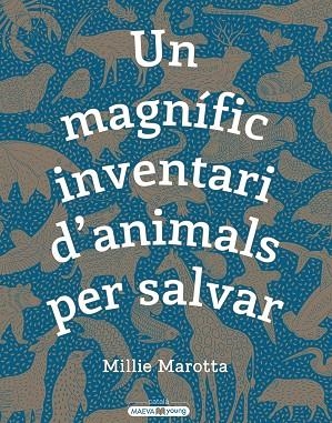 UN MAGNÍFIC INVENTARI D\'ANIMALS PER SALVAR | 9788417708498 | MILLIE MAROTTA