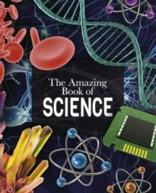 THE AMAZING BOOK OF SCIENCE | 9781789508376 | GILES SPARROW 