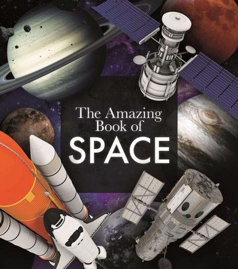 THE AMAZING BOOK OF SPACE | 9781789508383 | GILES SPARROW