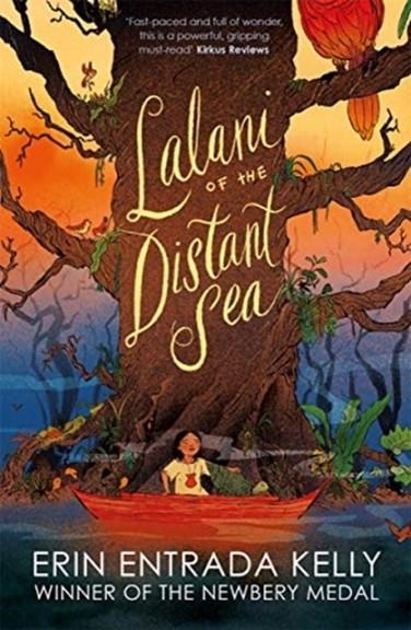 LALANI OF THE DISTANT SEA | 9781848129153 | ERIN ENTRADA KELLY 