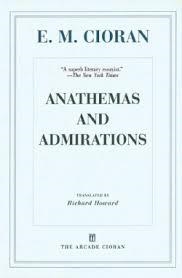 ANATHEMAS AND ADMIRATIONS | 9781611456882 | EMIL CIORAN