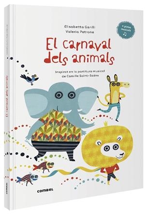 EL CARNAVAL DELS ANIMALS | 9788491016014 | ELISABETTA GARILLI