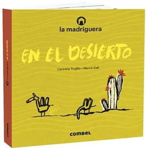 LA MADRIGUERA EN EL DESIERTO | 9788491015710 | CARMELA TRUJILLO