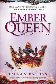 EMBER QUEEN | 9781509855162 | LAURA SEBASTIAN