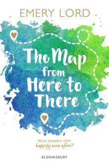 THE MAP FROM HERE TO THERE | 9781526606648 | EMERY LORD 