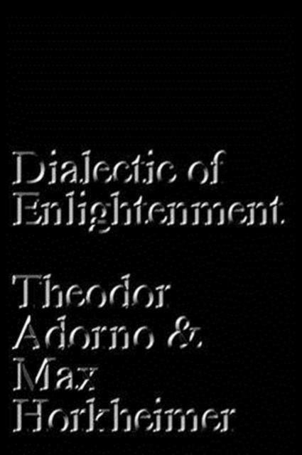 DIALECTIC OF ENLIGHTENMENT | 9781784786793 | THEODOR ADORNO