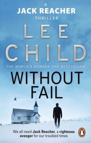 WITHOUT FAIL : (JACK REACHER 6) | 9780857500090 | LEE CHILD