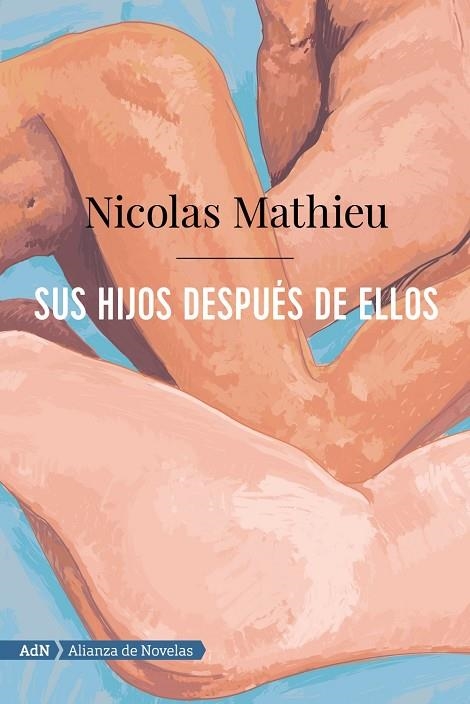 SUS HIJOS DESPUÉS DE ELLOS (ADN) | 9788491816386 | NICOLAS MATHIEU