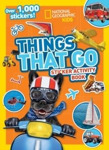 THINGS THAT GO STICKER ACTIVITY BOOK : OVER 1,000 STICKERS! | 9781426335372 | NATIONAL GEOGRAPHIC