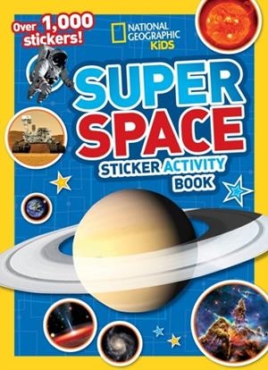 SUPER SPACE STICKER ACTIVITY BOOK : OVER 1,000 STICKERS! | 9781426334221 | NGK