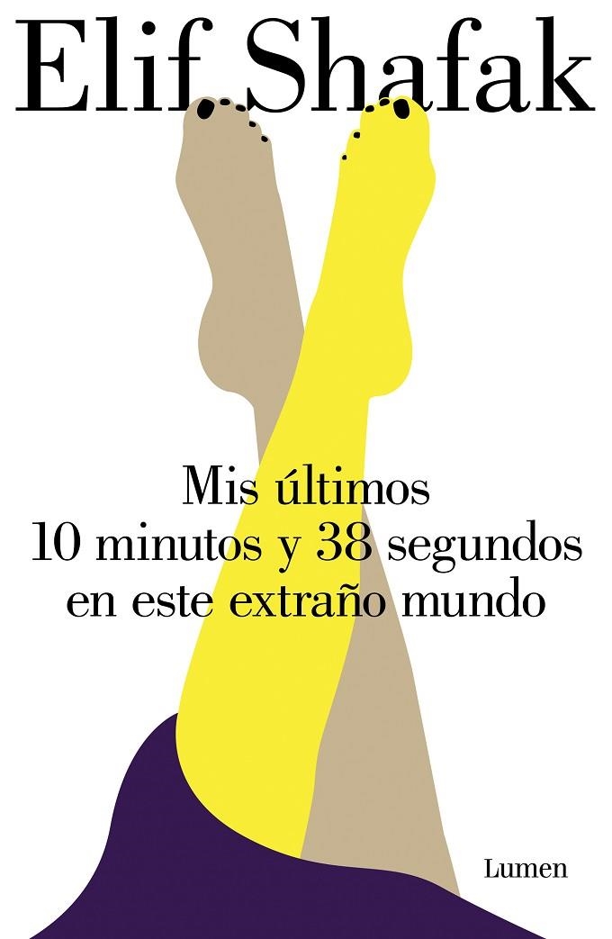 MIS ÚLTIMOS 10 MINUTOS Y 38 SEGUNDOS EN ESTE EXTRAÑO MUNDO | 9788426407450 | ELIF SHAFAK