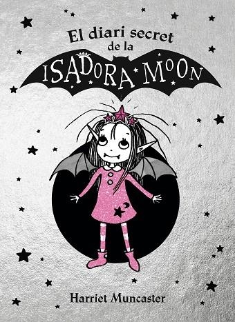 EL DIARI SECRET DE LA ISADORA MOON (LA ISADORA MOON) | 9788420452937 | HARRIET MUNCASTER