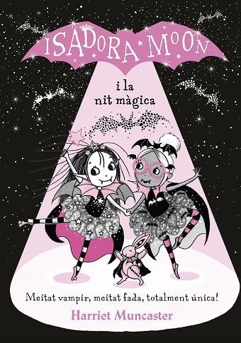 LA ISADORA MOON I LA NIT MÀGICA (LA ISADORA MOON) | 9788420452388 | HARRIET MUNCASTER