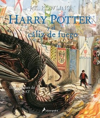 HARRY POTTER Y EL CÁLIZ DE FUEGO (HARRY POTTER [EDICIÓN ILUSTRADA] 4) | 9788498389944 | J.K. ROWLING