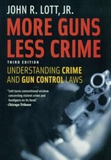 MORE GUNS LESS CRIME | 9781707911974 | JOHN R LOTT
