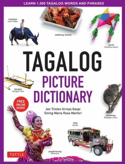 TAGALOG PICTURE DICTIONARY: LEARN 1500 TAGALOG WORDS AND EXPRESSIONS | 9780804839150 | JAN TRISTAN GASPI