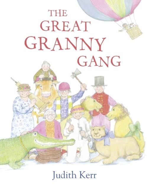 THE GREAT GRANNY GANG | 9780007467921 | JUDITH KERR