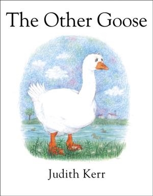 THE OTHER GOOSE | 9780007127351 | JUDITH KERR