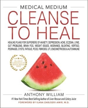 CLEANSE TO HEAL | 9781401958459 | ANTHONY WILLIAM