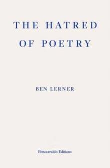 THE HATRED OF POETRY | 9781910695159 | BEN LERNER