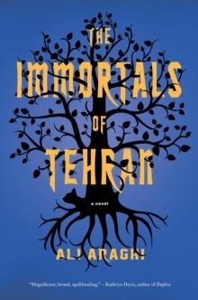 THE IMMORTALS OF TEHRAN | 9781612198187 | ALI ARAGHI