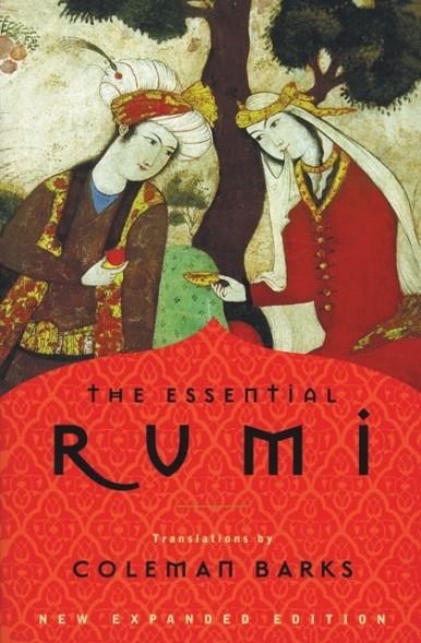 THE ESSENTIAL RUMI - REISSUE: NEW EXPANDED EDITION | 9780062509598 | COLEMAN BARKS