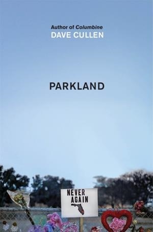 PARKLAND | 9781787477070 | DAVE CULLEN