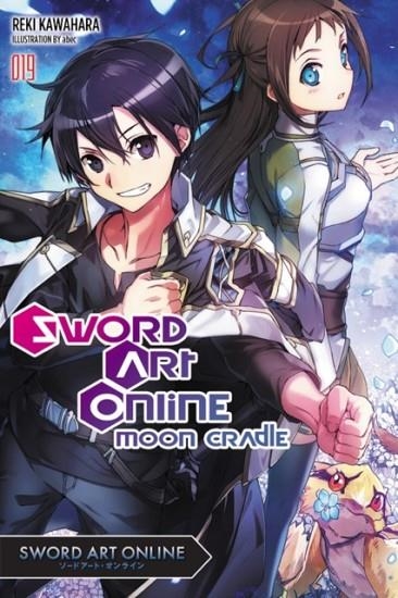 SWORD ART ONLINE, VOL. 19 (LIGHT NOVEL): MOON CRADLE | 9781975357016 | REKI KAWAHARA 