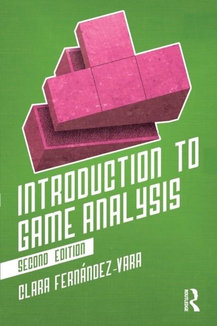 INTRODUCTION TO GAME ANALYSIS | 9780815351849 | FERNÁNDEZ-VARA, CLARA 