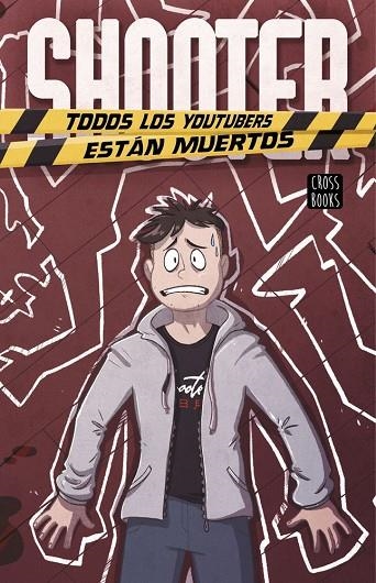 SHOOTER. TODOS LOS YOUTUBERS ESTÁN MUERTOS | 9788408223115 | SHOOTER