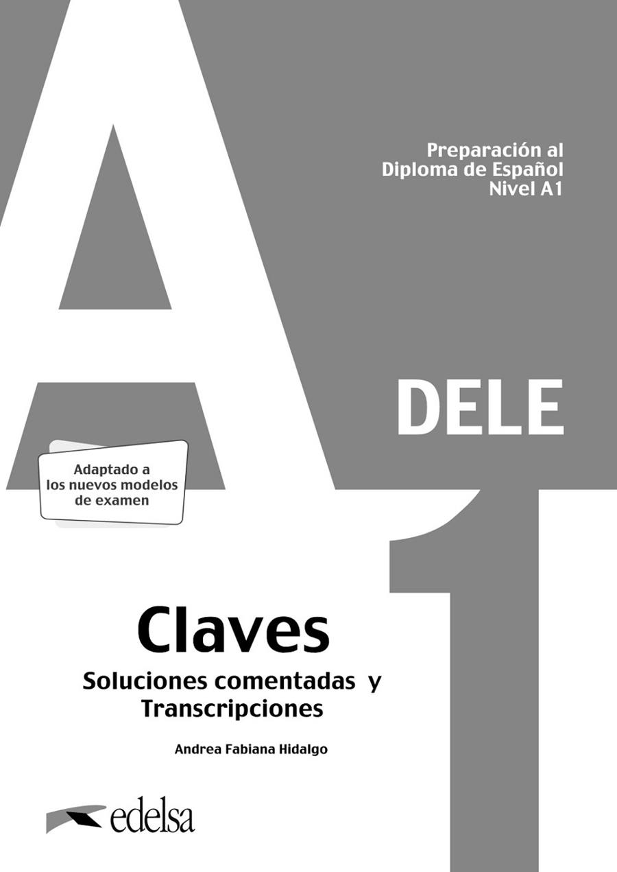 PREPARACIÓN AL DELE A1. SOLUCIONES COMENTADAS Y TRANSCRIPCIONES. EDICIÓN 2020 | 9788490817223 | HIDALGO, ANDREA FABIANA