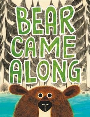 BEAR CAME ALONG | 9780316464475 | RICHARD T MORRIS