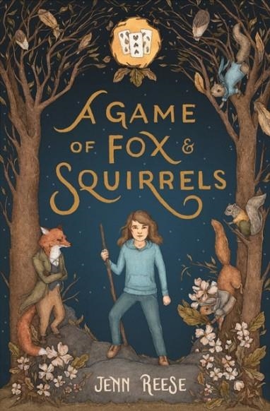 A GAME OF FOX AND SQUIRRELS | 9781250243010 | JENN REESE