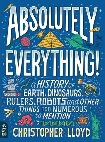 ABSOLUTELY EVERYTHING! | 9781999802820 | CHRISTOPHER LLOYD