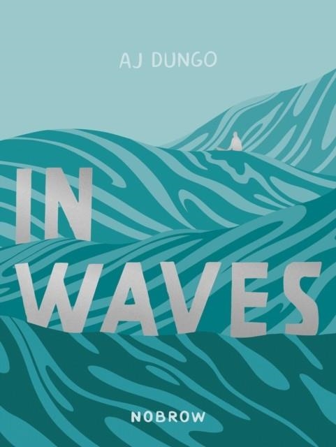 IN WAVES | 9781910620632 | AJ DUNGO 