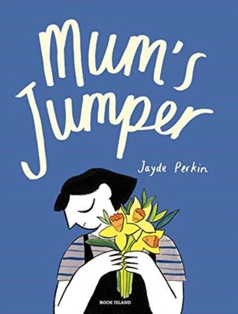 MUM'S JUMPER | 9781911496137 | JAYDE PERKIN 