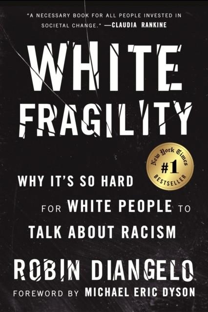 WHITE FRAGILITY | 9780807047415 | ROBIN DIANGELO