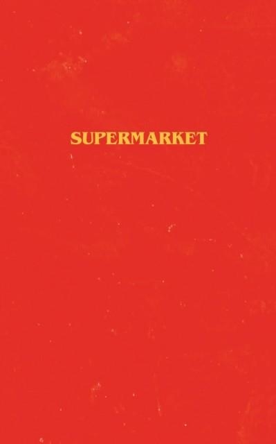 SUPERMARKET | 9781471186967 |  BOBBY HALL