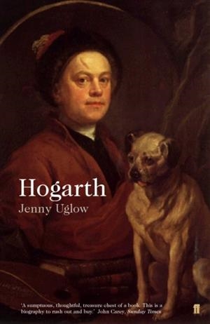 WILLIAM HOGARTH : A LIFE AND A WORLD | 9780571193769 | JENNY UGLOW 