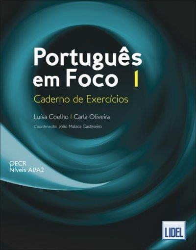 PORTUGUES EM FOCO 1 EJERCICIOS | 9789897524936 | JOÃO MALACA CASTELEIRO  CARLA OLIVEIRA   LUÍSA COELHO 