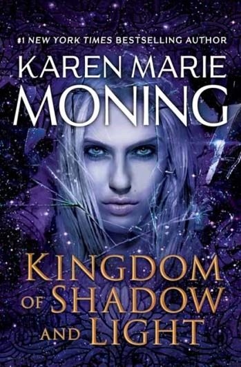 KINGDOM OF SHADOW AND LIGHT | 9780399593697 | KAREN MARIE MONING