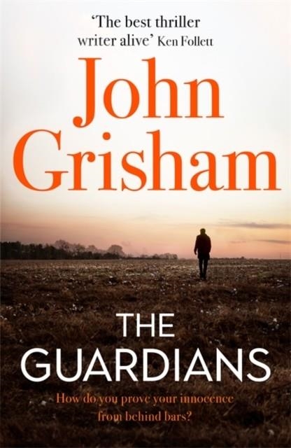 THE GUARDIANS | 9781473684478 | JOHN GRISHAM