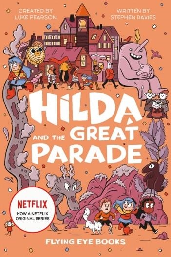 HILDA AND THE GREAT PARADE: 2 | 9781912497294 | STEPHEN DAVIES