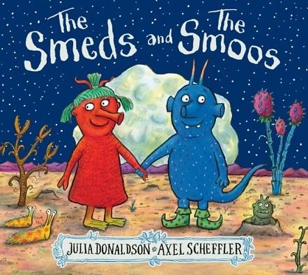 THE SMEDS AND THE SMOOS PB | 9781407196657 | JULIA DONALDSON