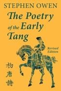 THE POETRY OF THE EARLY TANG | 9781922169020 | STEPHEN OWEN