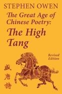 THE GREAT AGE OF CHINESE POETRY: THE HIGH TANG (REVISED) | 9781922169068 | STHEPHEN OWEN