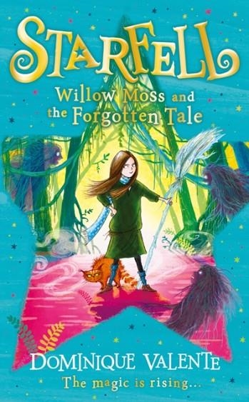 STARFELL 02: WILLOW MOSS AND THE FORGOTTEN TALE | 9780008377144 | DOMINIQUE VALENTE