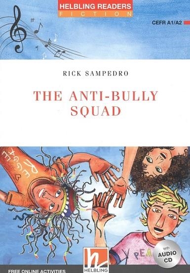 THE ANTIBULLY SQUAD + CD - HELBLING READER A2 | 9783990890967